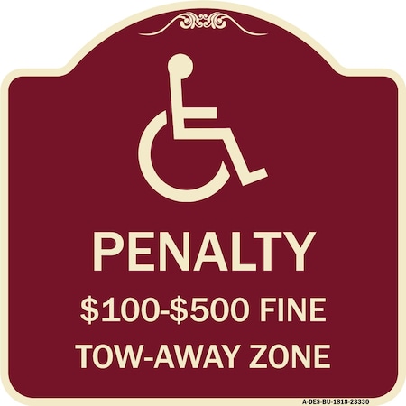 Signmission Penalty $100 $500 Fine Tow-Away Zone Heavy-Gauge Aluminum Sign, 18" x 18", BU-1818-23330 A-DES-BU-1818-23330